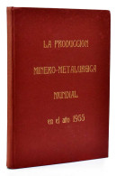 La Producción Minero-metalúrgica Mundial En El Año 1955 - Practical