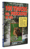 100 Trucos Del Pescador De Río - Salvatore Guastella - Praktisch