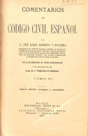 Comentarios Al Código Civil Español. Tomo XI - José María Manresa Y Navarro - Other & Unclassified