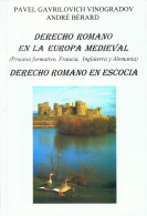 Derecho Romano En La Europa Medieval. Derecho Romano En Escocia - Pavel Gavrilovich Y André Bérard - Altri & Non Classificati