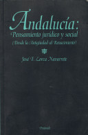 Andalucía: Pensamiento Jurídico Y Social - José F. Lorca Navarrete - Autres & Non Classés