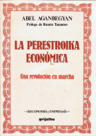 La Perestroika Económica. Una Revolución En Marcha - Abel Aganbegyan - Other & Unclassified