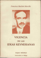 Vigencia De Las Ideas Keynesianas - Francisco Mochón Morcillo - Sonstige & Ohne Zuordnung