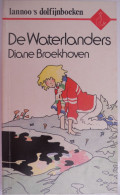 DE WATERLANDERS - Door Diane Broekhoven Tekeningen Tine Vercruysse  1982 Lannoo - Junior
