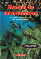 Manual De Submarinismo. Las Nuevas Técnicas De Buceo Con Y Sin Escafandra - USA CNCA - Other & Unclassified