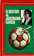 El Bisturí De Jose María García - Jose María García - Otros & Sin Clasificación