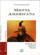 Monta Americana. Iniciación A La Equitación Western - Pilar Massaguer - Sonstige & Ohne Zuordnung