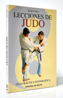 Lecciones De Judo. Guía Práctica Fotográfica - Roberto Ghetti - Altri & Non Classificati