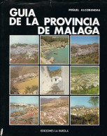 Guía De La Provincia De Málaga - Miguel Alcobendas - Pratique