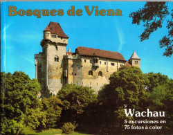 Bosques De Viena Y Wachau. 5 Excursiones En 75 Fotografías A Color - Practical