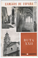 Caminos De España. Ruta XXII. Tudela-Tarazona - Praktisch