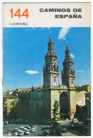 Caminos De España Nº 144. Logroño - Practical