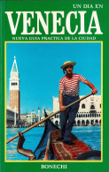 Un Día En Venecia. Nueva Guía Práctica De La Ciudad - Lifestyle