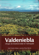Valdeniebla, Refugio De Biodiversidad En Valmojado - Unai Fuente Gómez Y Justina Pérez Martín - Pratique