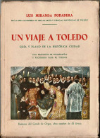 Un Viaje A Toledo. Guía Y Plano De La Histórica Ciudad - Luis Miranda Podadera - Practical