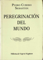 Peregrinación Del Mundo - Pedro Cubero Sebastián - Pratique