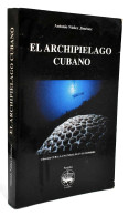 El Archipiélago Cubano - Antonio Núñez Jiménez - Vita Quotidiana