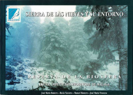 Sierra De Las Nieves Y Su Entorno. Reserva De La Biosfera - J. M. Romero, R. Navarro, M. Romero Y J. M. Vivancos - Práctico
