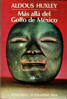 Más Allá Del Golfo De México - Aldous Huxley - Práctico