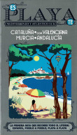 EsPlayaTe. Mediterráneo Y Atlántico Sur. Cataluña. Com. Valenciana. Murcia. Andalucía - Vita Quotidiana