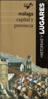 Málaga Capital Y Provincia. Historias Y Lugares - Marion Reder - Práctico