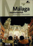 Rumbo A Málaga 10. Málaga Monumental. El Encanto De Una Ciudad Cosmopolita - Vita Quotidiana