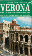 Nueva Guía Práctica De Verona Para La Visita De Uno O Dos Días - Lorenzo Viviani - Práctico