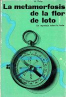 La Metamorfosis De La Flor De Loto. Un Reportaje Sobre La India - Herbert Tichy - Vita Quotidiana