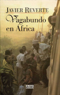 Vagabundo En Africa - Javier Reverte - Práctico