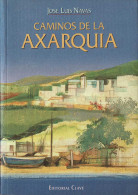 Caminos De La Axarquía - José Luis Navas - Praktisch