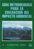 Guía Metodológica Para La Evaluación Del Impacto Ambiental - Vicente Conesa Fernández-Vitora - Praktisch