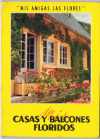 Mis Amigas Las Flores. Mis Casas Y Balcones Floridos - Pratique