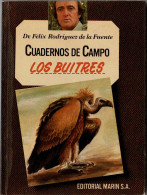 Cuadernos De Campo No. 10. Los Buitres - Félix Rodríguez De La Fuente - Practical