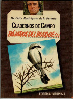 Cuadernos De Campo No. 8. Pájaros Del Bosque (I) - Félix Rodríguez De La Fuente - Pratique