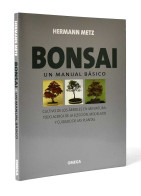 Bonsai. Un Manual Básico - Hermann Metz - Vita Quotidiana