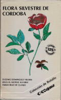 Flora Silvestre De Córdoba - E. Domínguez. J.M. Muñoz Y E. Ruiz - Pratique