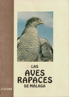 Las Aves Rapaces De Málaga - AA.VV. - Práctico