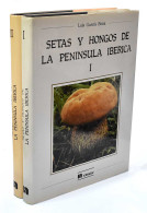 Setas Y Hongos De La Península Ibérica. 2 Vols. - Luis García Bona - Práctico