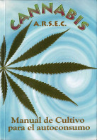 Cannabis. Manual De Cultivo Y Para El Autoconsumo - Practical