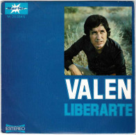 Valen - Liberarte / Yo Me Enamoré De Tí. Single - Altri & Non Classificati