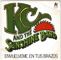 KC And The Sunshine Band - Envuélveme En Tus Brazos / Que Siga Viniendo Amor. Single - Autres & Non Classés