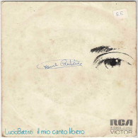 Lucio Battisti - Il Mio Canto Libero / Confusione. Single - Andere & Zonder Classificatie