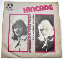 Kincade - Dreams Are Ten Penny / Counting Trains. Single - Autres & Non Classés