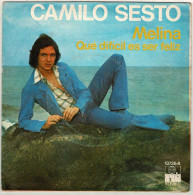 Camilo Sesto - Melina / Qué Difícil Es Ser Feliz. Single - Altri & Non Classificati