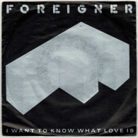 Foreigner - I Want To Know What Love Is / Street Thunder. Single - Other & Unclassified