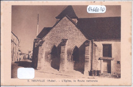 NEUVILLE-SUR-SEINE- L EGLISE- LA ROUTE NATIONALE- ALAIN 5- EDITION EN BISTRE - Sonstige & Ohne Zuordnung