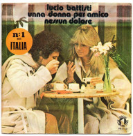 Lucio Battisti - Unna Donna Per Amico / Nessun Dolore - RCA 1978 - Single - Sonstige & Ohne Zuordnung