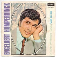 Engelbert Humperdinck - A Man Without Love / Call On Me - Decca 1967 - Single - Altri & Non Classificati