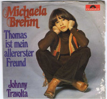 Michaela Brehm - Thomas Ist Mein Allererster Freund / Johnny Travolta - Polydor 1978 - Single - Sonstige & Ohne Zuordnung