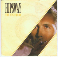 Hipsway - The Honeythief. Mercury 1986 - Single - Altri & Non Classificati